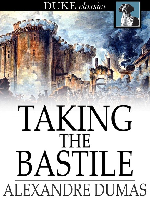 Title details for Taking the Bastile by Alexandre Dumas - Wait list